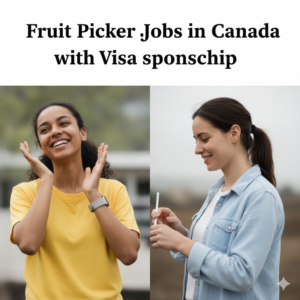Fruit Picker Jobs in Canada with Visa sponsorship
